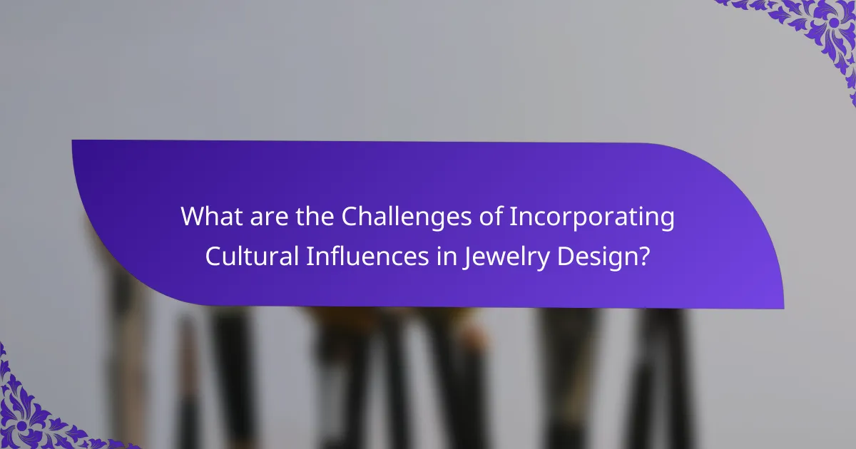 What are the Challenges of Incorporating Cultural Influences in Jewelry Design?
