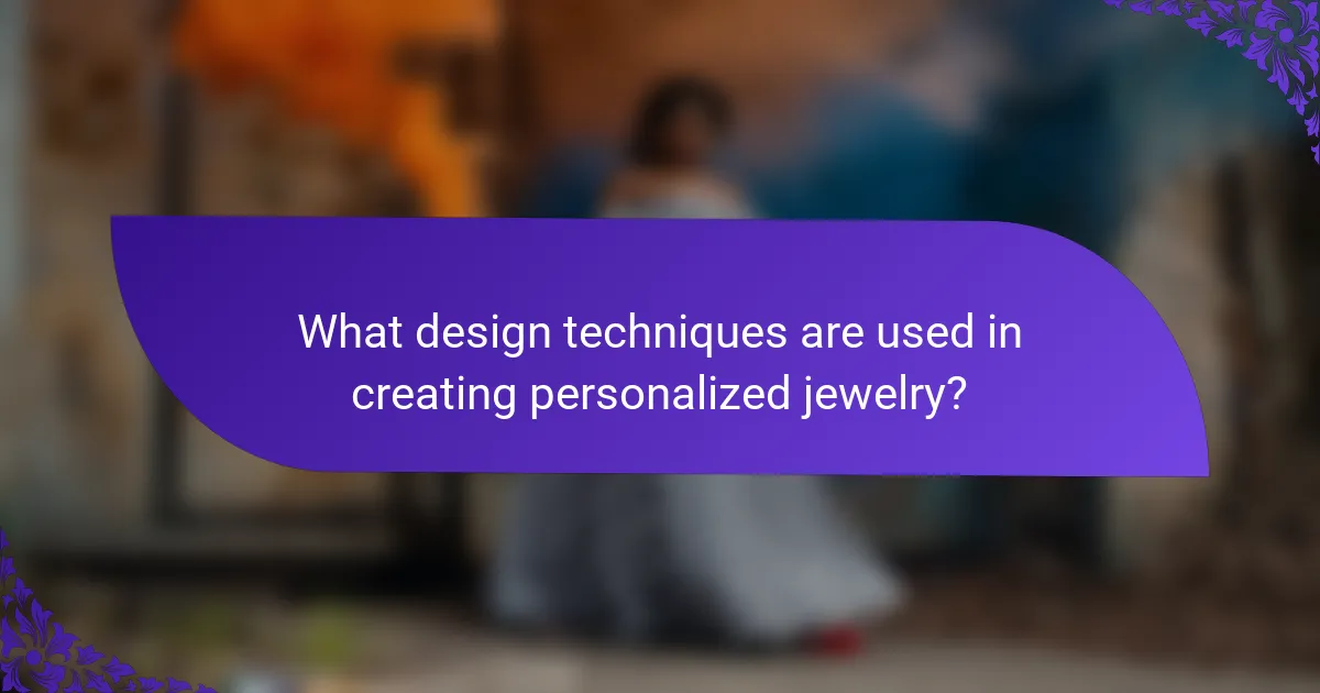What design techniques are used in creating personalized jewelry?